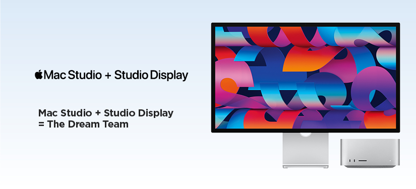 Mac Studio and Studio Display. Dream Team.